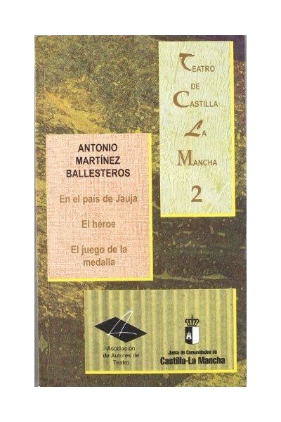 TRILOGIA CONTRA LA OPRESION. En el país de Jauja, El héroe, El juego de la medalla (Primera edición)